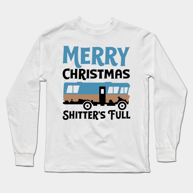 Merry Christmas Shitters Full Ugly Sweater Long Sleeve T-Shirt by Hobbybox